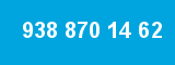 938 870 14 62